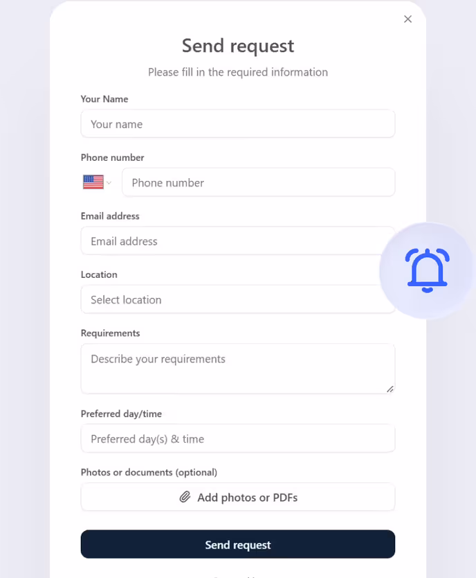 Send request form on the business website with name, phone, location and requirements
