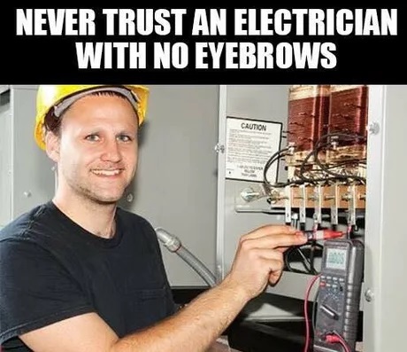 Electrician memes, funny electrician memes, bad electrician memes, electrician memes funny