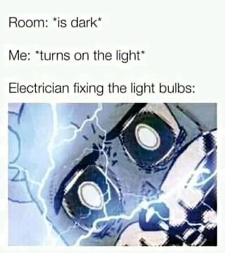 Electrician memes, funny electrician memes, bad electrician memes, electrician memes funny